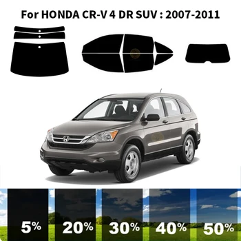Предварително Обработена нанокерамика car UV Window Tint Kit Автомобили Прозорец Филм За HONDA RE4 CR-V 4 DR SUV 2007-2011 г.