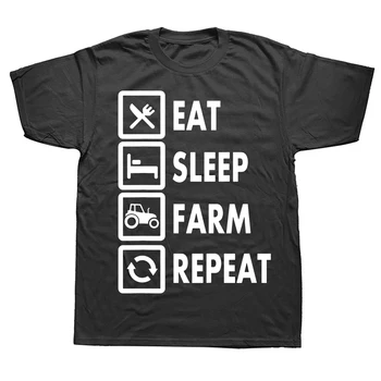 Тениска Eat Sleep Farm Repeat, тениски Farming Фермер, градинска облекло от памук с графичен дизайн, подаръци за рожден ден с къс ръкав, стилна Лятна тениска