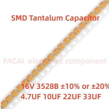 10шт 6,3 В 16 25 35 В 3528B SMD Танталовый кондензатор 1 ICF 2,2 ICF 3,3 ICF 4,7 ICF 10 ICF 22 ICF 33 ICF 47 ICF 100 UF ± 10% ±20% B-тип 3528 1210
