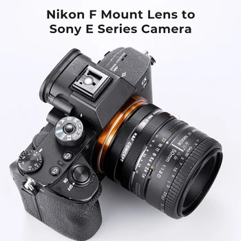 K & F Концепцията за Nikon F AI Монтиране на обектив на Sony E Адаптер за обектив Sony a5000 a6000 a6400 A7C A7C2 A1 A9 A7S A7R2 A73 A7R4 A7R5